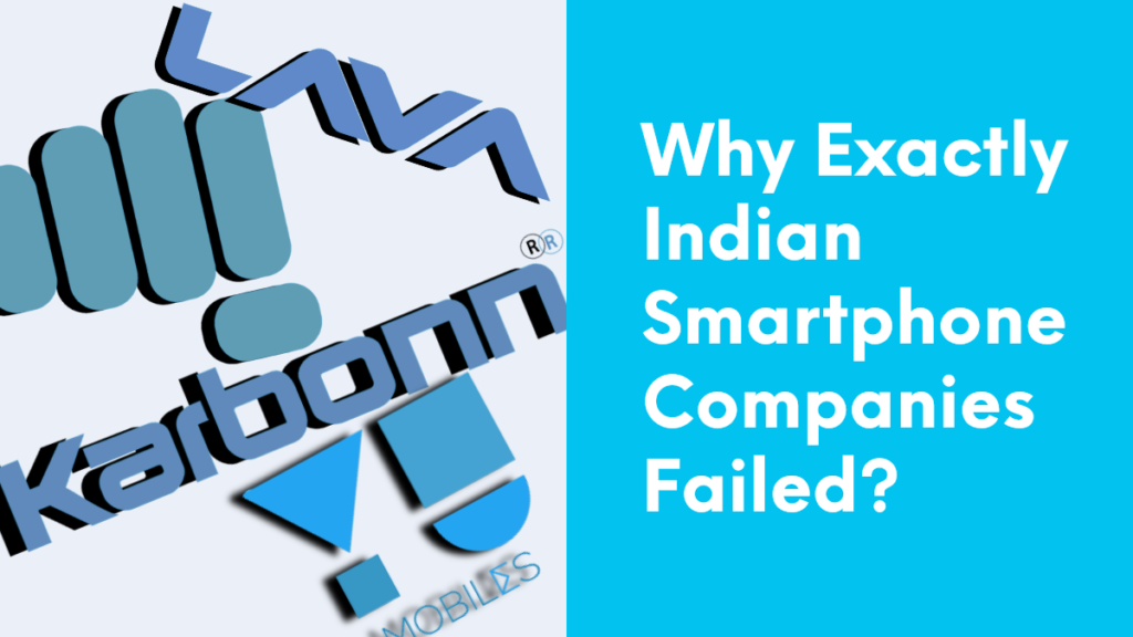 why indian smartphone companies failed