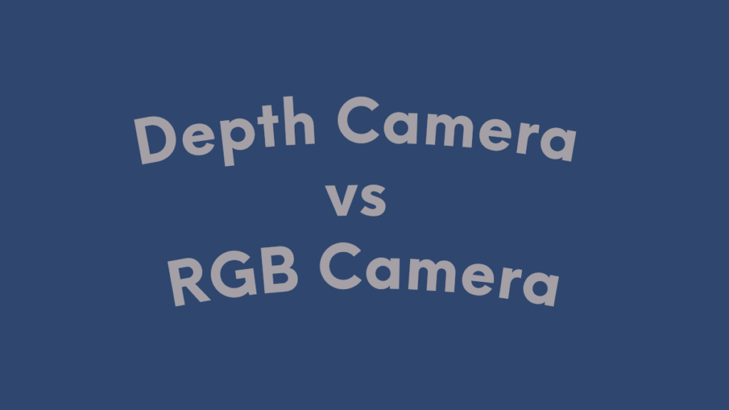 depth camera vs rgb camera